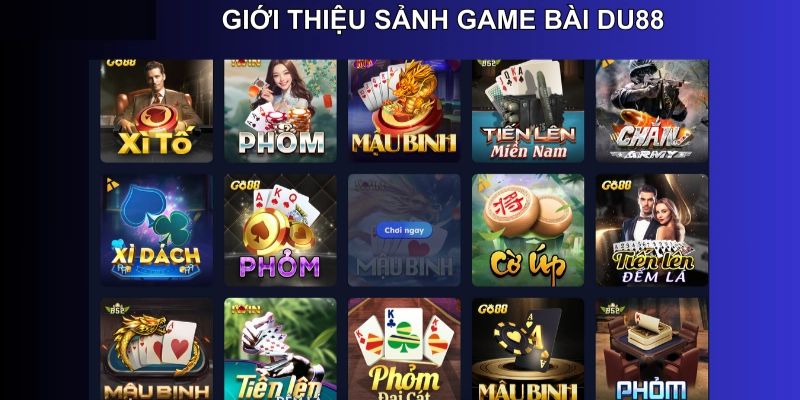Giới thiệu về sảnh game bài du88